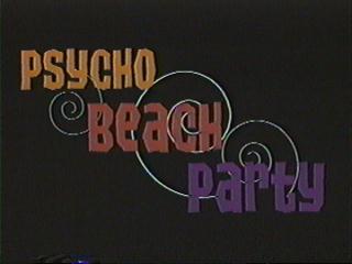 Psycho Beach Party