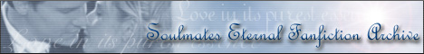 SoulMates Eternal Fanfiction Archive