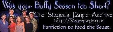 The Slayer's Fanfic Archive