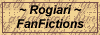 Rogiari Fan Fiction